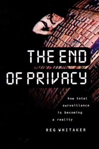 Stock image for The End Of Privacy for sale by Library House Internet Sales