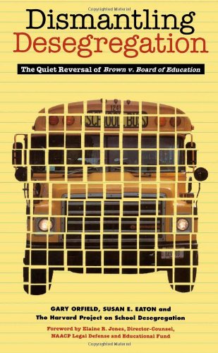Stock image for Dismantling Desegregation: The Quiet Reversal of Brown V. Board of Education for sale by Wonder Book
