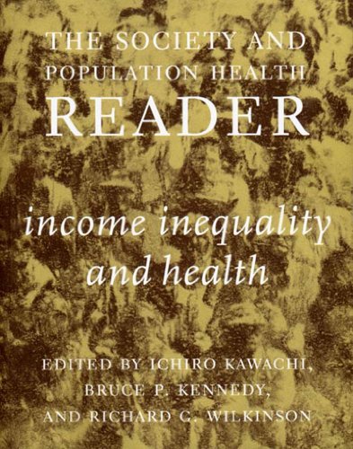 Stock image for Society and Population Health Reader : Income Inequality and Health for sale by Better World Books