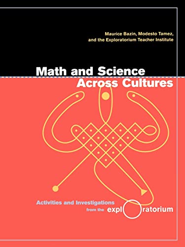 Imagen de archivo de Math and Science Across Cultures: Activities and Investigations from the Exploratorium a la venta por Goodwill Books