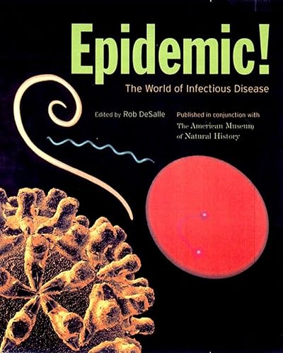 Epidemic!: The World of Infectious Diseases (American Museum of Natural History)