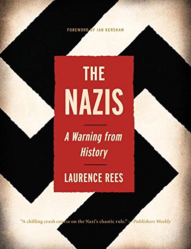 9781565845510: The Nazis: A Warning from History