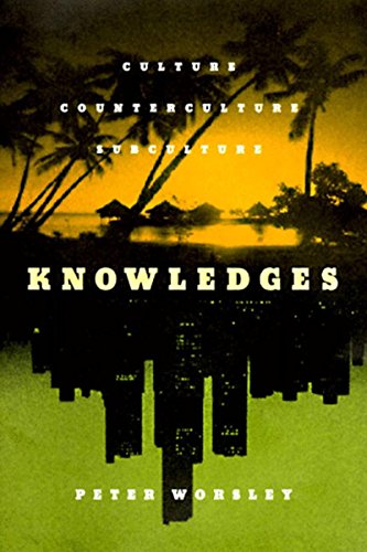 9781565845558: Knowledges: Culture, Counterculture, Subculture