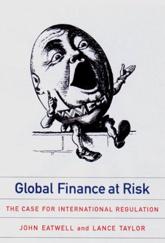 Imagen de archivo de Global Finance at Risk : The Case for International Regulation a la venta por Better World Books: West
