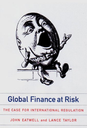 Stock image for Global Finance at Risk : The Case for International Regulation for sale by Better World Books: West