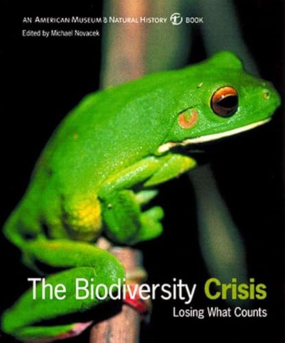 Beispielbild fr The Biodiversity Crisis: Losing What Counts (American Museum of Natural History Book) zum Verkauf von SecondSale