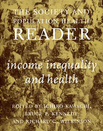 Beispielbild fr The Society and Population Health Reader: Income Inequality and Health (Society and Population Health Reader (Paperback)) zum Verkauf von Wonder Book