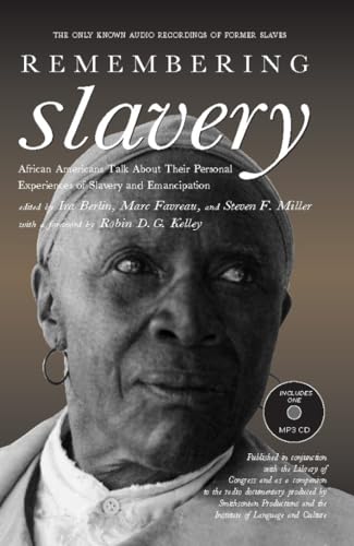 Stock image for Remembering Slavery: African Americans Talk About Their Personal Experiences of Slavery and Freedom for sale by HPB Inc.