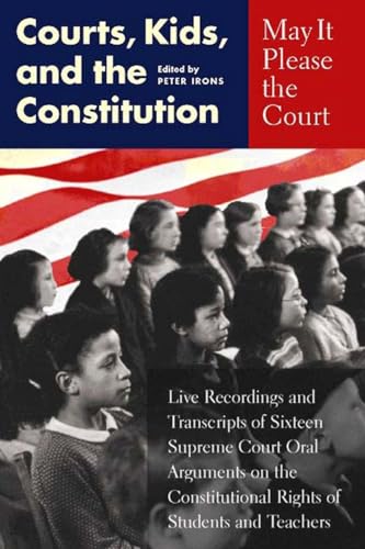 Imagen de archivo de May It Please the Court: Courts, Kids, and the Constitution a la venta por MVE Inc