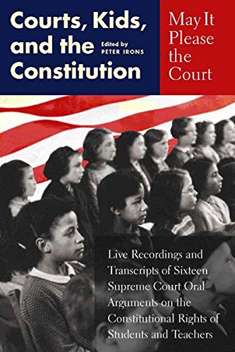 Stock image for May It Please the Court: Courts, Kids, and the Constitution for sale by MVE Inc