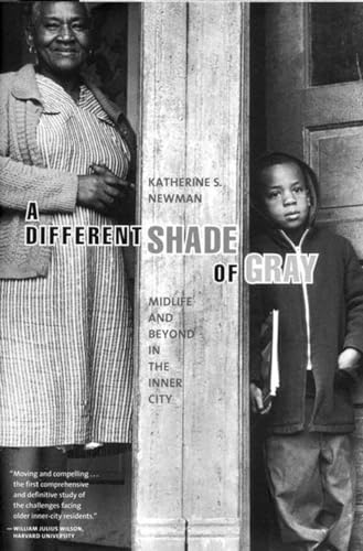 Stock image for A Different Shade of Gray: Mid-Life and Beyond in the Inner City for sale by Zoom Books Company