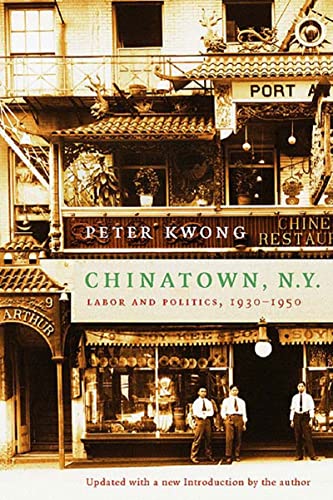 9781565846401: Chinatown, N.Y.: Labor and Politics, 1930-1950