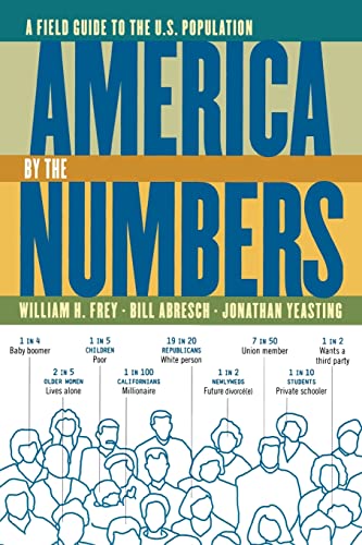 Stock image for America by the Numbers: A Field Guide to the U.S. Population for sale by HPB-Emerald
