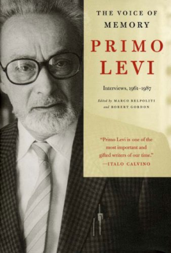 The Voice Of Memory: Primo Levi Interviews, 1961-1987