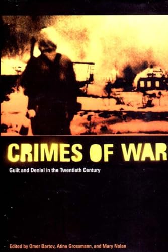 9781565846548: The Crimes of War: Guilt and Denial in the Twentieth Century