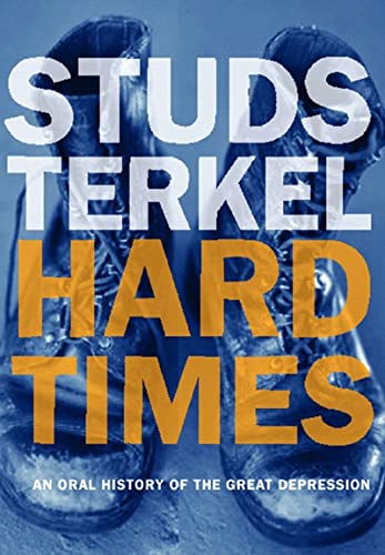 9781565846562: Hard Times: An Oral History of the Great Depression