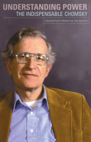 Imagen de archivo de Understanding Power: The Indispensible Chomsky: The Indispensable Chomsky a la venta por Nealsbooks