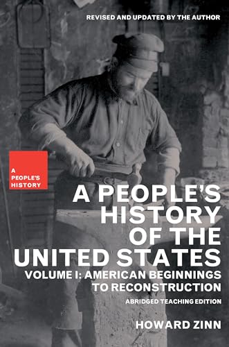 Beispielbild fr A People's History of the United States Vol. 1 : American Beginnings to Reconstruction zum Verkauf von Better World Books