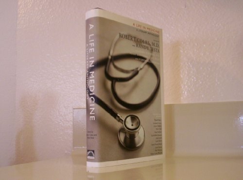 Stock image for A Life in Medicine : A Literary Anthology for sale by Better World Books: West