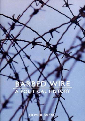 Barbed Wire; a political history