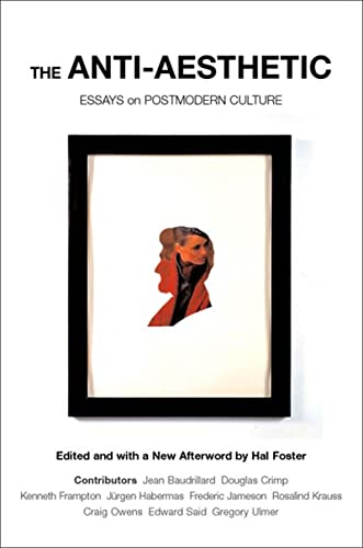 Beispielbild fr The Anti-Aesthetic: Essays on Postmodern Culture zum Verkauf von BooksRun