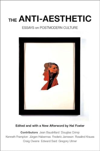 Stock image for The Anti-Aesthetic: Essays on Postmodern Culture for sale by HPB-Red