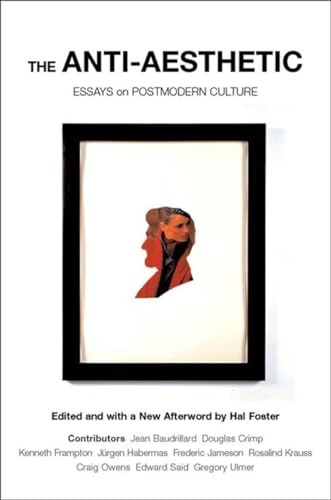 9781565847422: The Anti-Aesthetic: Essays on Postmodern Culture