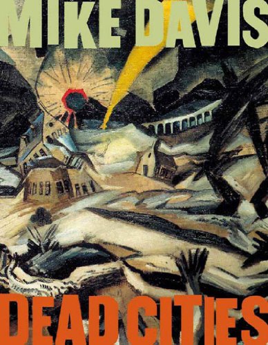 Beispielbild fr Dead Cities: A Natural History: And Other Tales zum Verkauf von WorldofBooks
