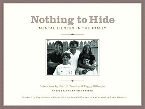 Stock image for Nothing to Hide: Mental Illness in the Family for sale by Alplaus Books