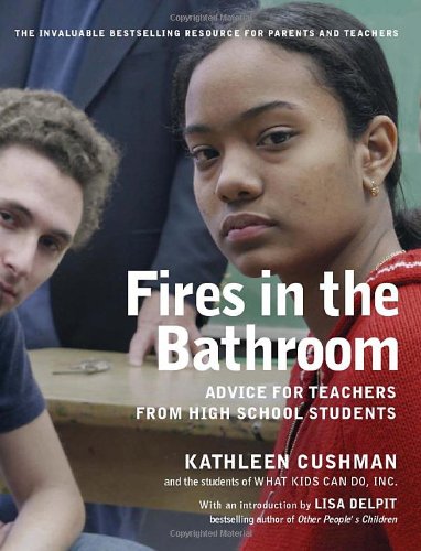 9781565848023: Fires in the Bathroom: Advice for Teachers from High School Students