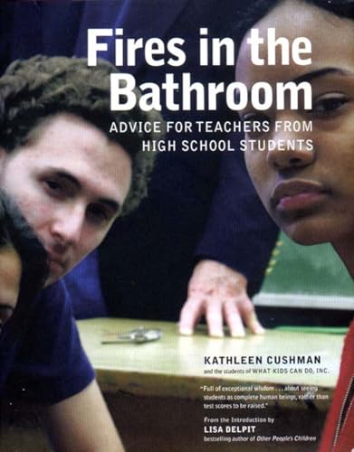 9781565848023: FIRES IN THE BATHROOM: Advice for Teachers from High School Students