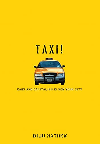 Stock image for Taxi! : Cabs and Capitalism in New York City for sale by Better World Books