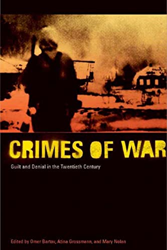 Crimes of War: Guilt and Denial in the Twentieth Century - Bartov, Omer