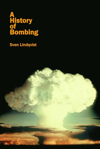 Beispielbild fr A History of Bombing zum Verkauf von Big River Books