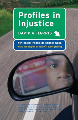 Stock image for Profiles in Injustice : Why Racial Profiling Cannot Work for sale by Better World Books