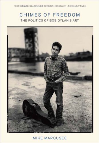 Stock image for Chimes of Freedom: The Politics of Bob Dylan's Art for sale by Ergodebooks