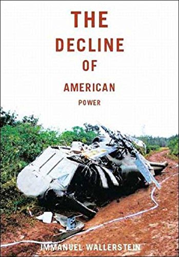 9781565848313: The Decline of American Power: The U.S. in a Chaotic World