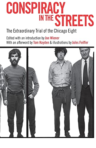 Beispielbild fr Conspiracy in the Streets: The Extraordinary Trial of the Chicago Seven zum Verkauf von Wonder Book