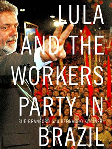 Stock image for Lula and The Workers' Party in Brazil for sale by SecondSale