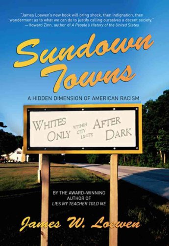 Beispielbild fr Sundown Towns : A Hidden Dimension of America Racism zum Verkauf von Better World Books