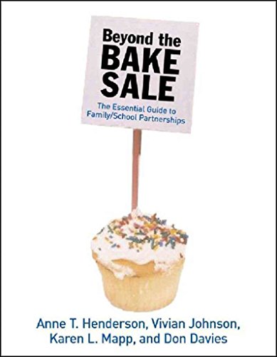 Stock image for Beyond the Bake Sale: The Essential Guide to Family/school Partnerships for sale by More Than Words