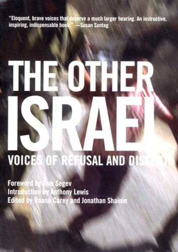 Stock image for The Other Israel: Voices of Refusal and Dissent for sale by More Than Words