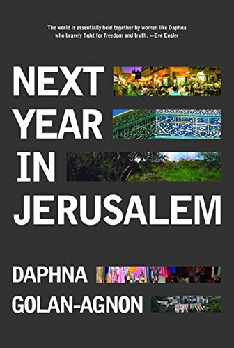 Beispielbild fr Next Year in Jerusalem : Everyday Life in a Divided Land zum Verkauf von Better World Books