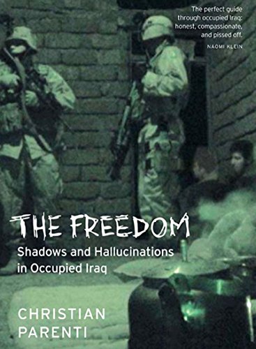 9781565849488: The Freedom: Shadows And Hallucinations In Occupied Iraq