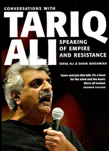 9781565849549: Speaking Of Empire And Resistance: Conversations With Tariq Ali
