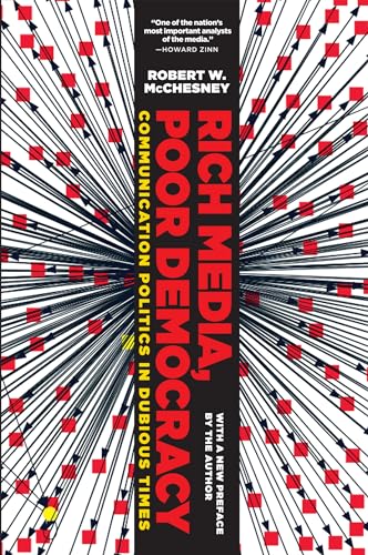 9781565849754: Rich Media, Poor Democracy: Communication Politics in Dubious Times