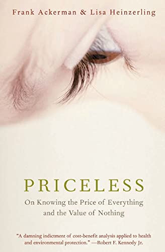 Beispielbild fr Priceless : On Knowing the Price of Everything and the Value of Nothing zum Verkauf von Better World Books