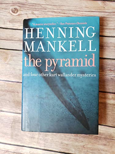 Stock image for Pyramid: And Four Other Kurt Wallander Mysteries for sale by Orion Tech