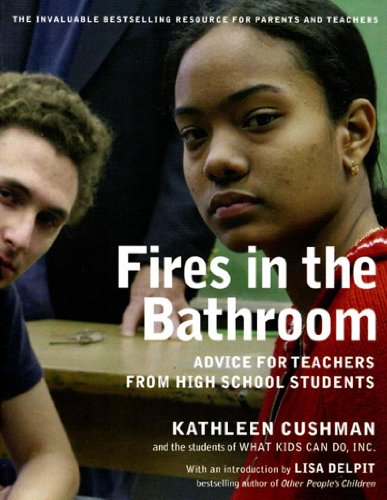 Stock image for Fires in the Bathroom: Advice for Teachers from High School Students for sale by Gulf Coast Books