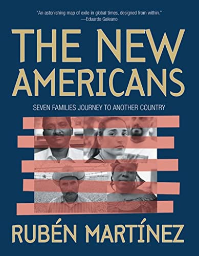 Stock image for The New Americans : Seven Families Journey to Another Country for sale by Better World Books